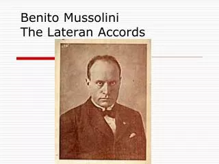Benito Mussolini The Lateran Accords