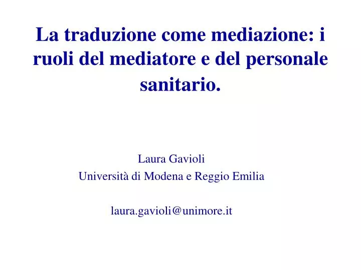 la traduzione come mediazione i ruoli del mediatore e del personale sanitario