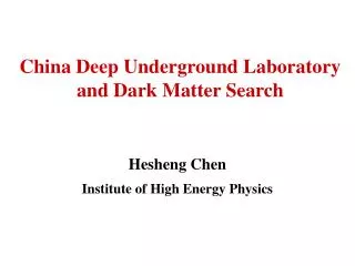 China Deep Underground Laboratory and Dark Matter Search