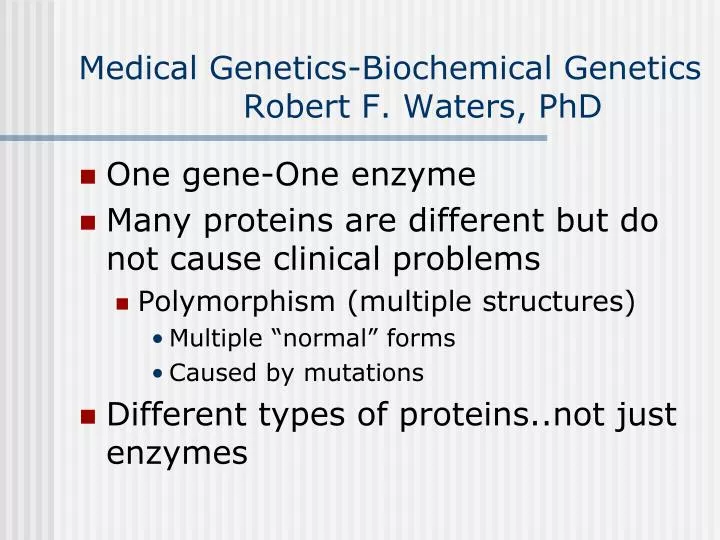 medical genetics biochemical genetics robert f waters phd
