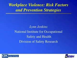 Workplace Violence: Risk Factors and Prevention Strategies