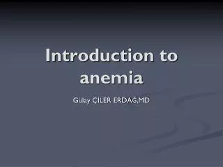 Introduction to anemia