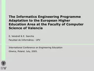 International Conference on Engineering Education Gliwice, Poland. July, 2005.