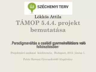 l kk s attila t mop 5 4 4 projekt bemutat sa
