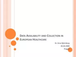 Data Availability and Collection in European Healthcare