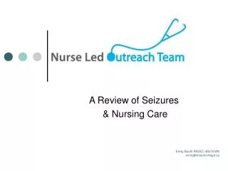 A Review of Seizures &amp; Nursing Care