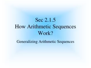 Sec 2.1.5 How Arithmetic Sequences Work?