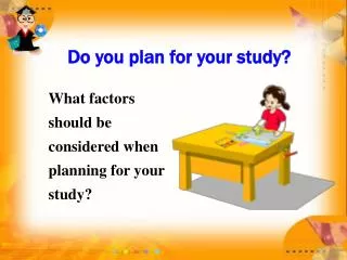 Do you plan for your study?