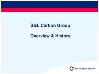 SGL Carbon Group Overview &amp; History