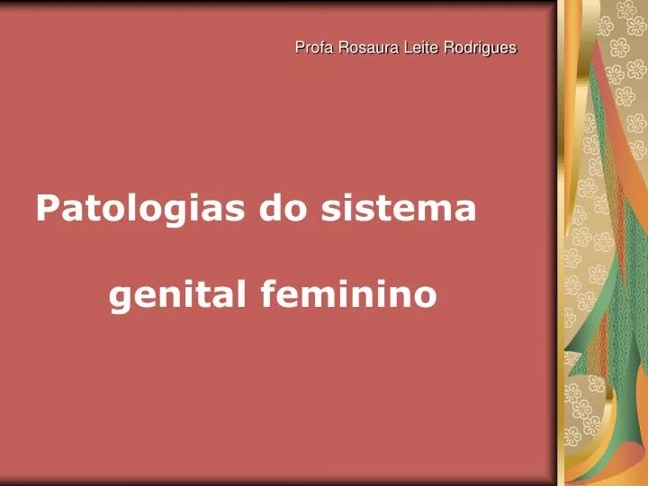 patologias do sistema genital feminino