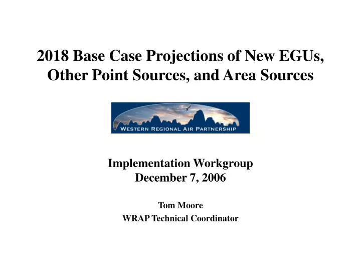 2018 base case projections of new egus other point sources and area sources