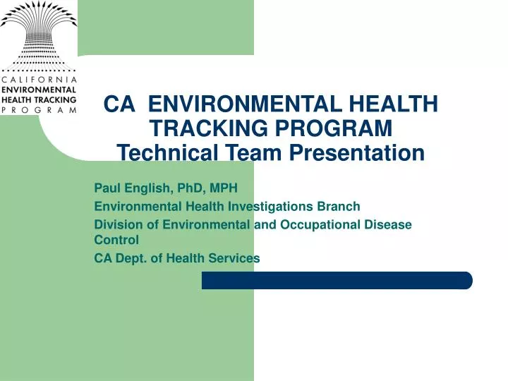 ca environmental health tracking program technical team presentation