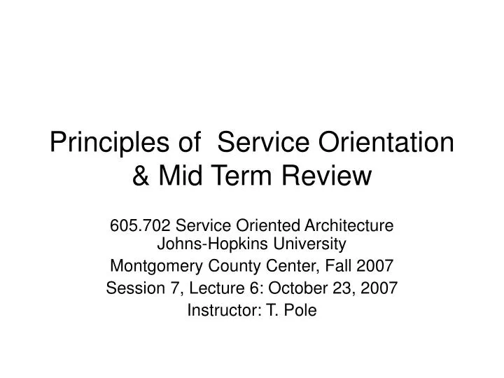 principles of service orientation mid term review
