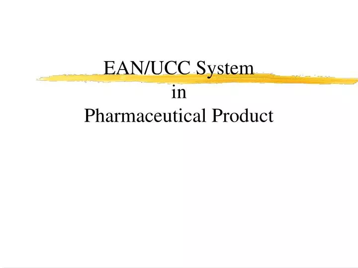 ean ucc system in pharmaceutical product