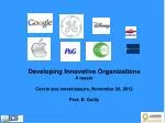 Developing Innovative Organizations A teaser Cercle des investisseurs, November 20, 2012 - slide 1