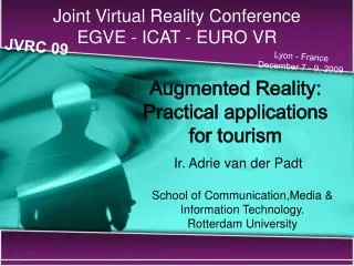 Joint Virtual Reality Conference EGVE - ICAT - EURO VR