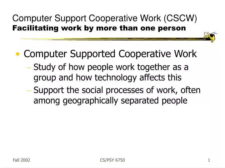 computer support cooperative work cscw facilitating work by more than one person