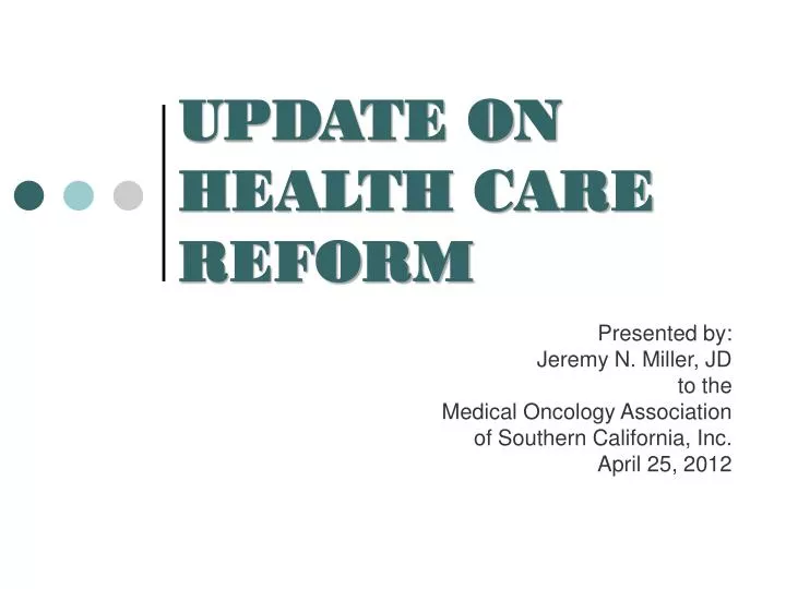 update on health care reform