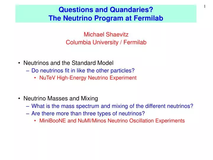 questions and quandaries the neutrino program at fermilab