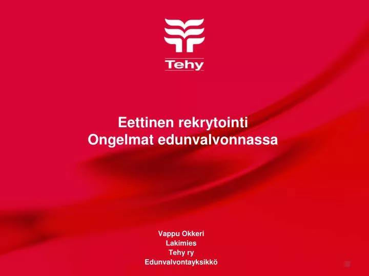 eettinen rekrytointi ongelmat edunvalvonnassa