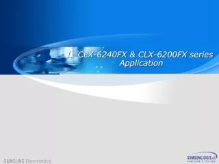 CLX-6240FX &amp; CLX-6200FX series Application