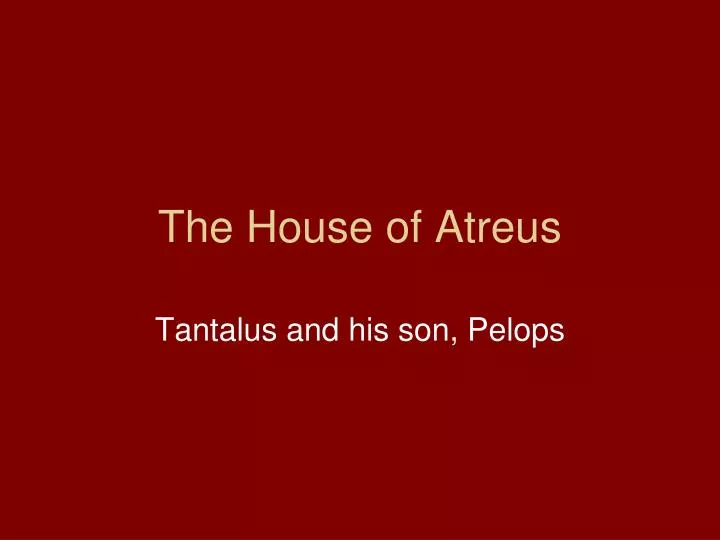 the house of atreus