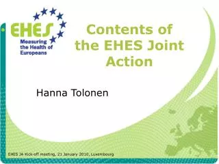 Contents of the EHES Joint Action