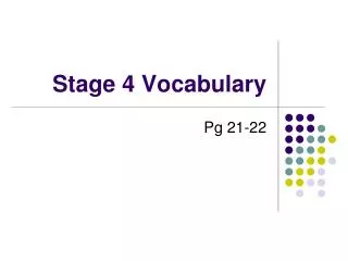 Stage 4 Vocabulary