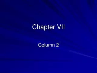 Chapter VII