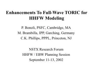 Enhancements To Full-Wave TORIC for HHFW Modeling