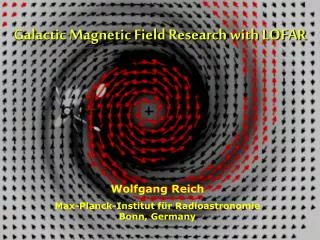 Galactic Magnetic Field Research with LOFAR