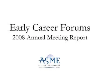 Early Career Forums 2008 Annual Meeting Report