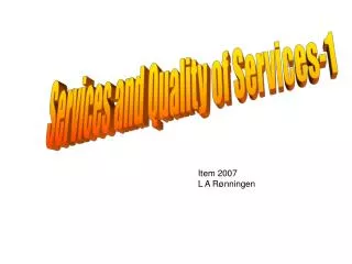 Services and Quality of Services-1