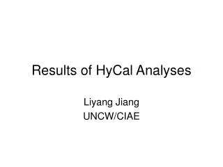 Results of HyCal Analyses