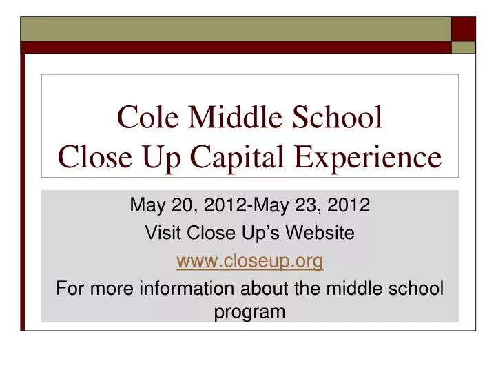 cole middle school close up capital experience
