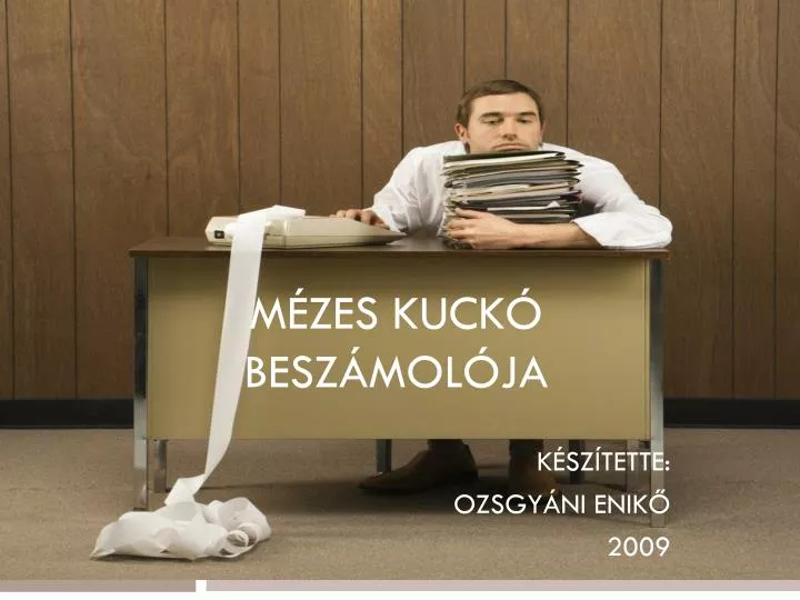 m zes kuck besz mol ja