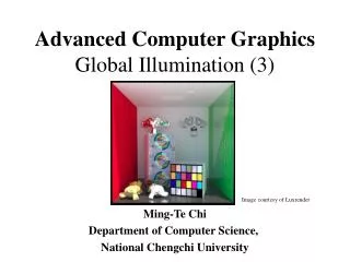 Advanced Computer Graphics Global Illumination (3)