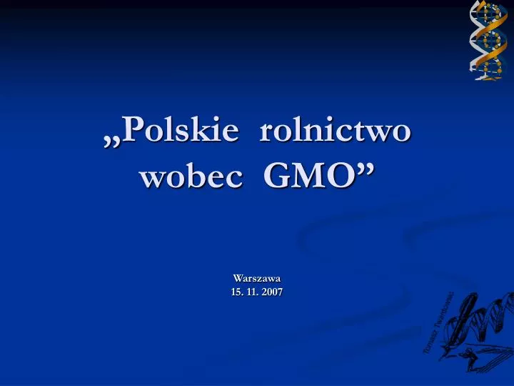 polskie rolnictwo wobec gmo