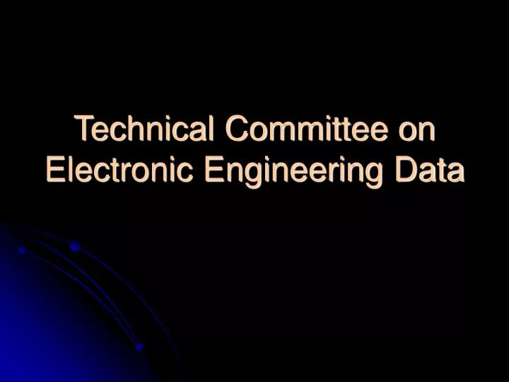 technical committee on electronic engineering data