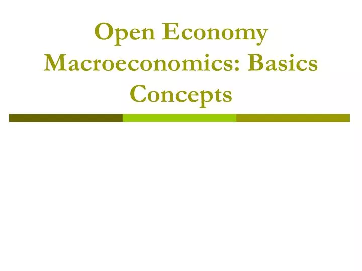 open economy macroeconomics basics concepts