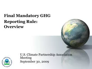 Final Mandatory GHG Reporting Rule: Overview