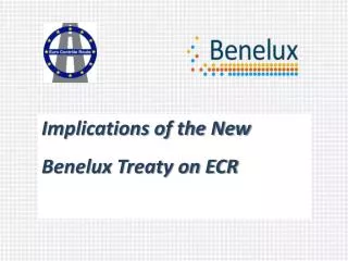 Implications of the New Benelux Treaty on ECR