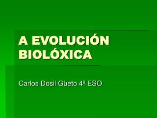 a evoluci n biol xica