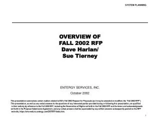 OVERVIEW OF FALL 2002 RFP Dave Harlan/ Sue Tierney