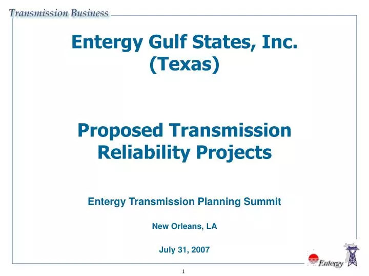entergy gulf states inc texas proposed transmission reliability projects