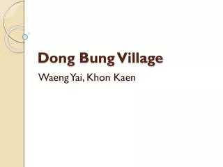 Dong Bung Village