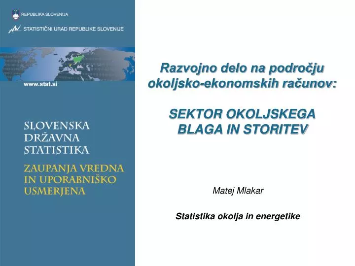 razvojno delo na podro ju okoljsko ekonomskih ra unov sektor okoljskega blaga in storitev