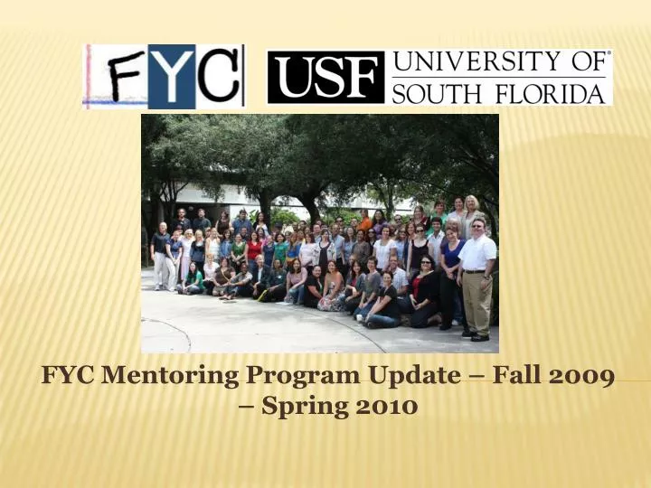 fyc mentoring program update fall 2009 spring 2010