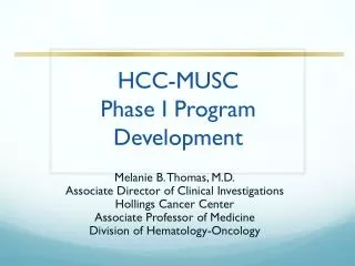 HCC-MUSC Phase I Program Development