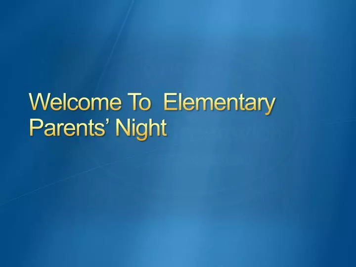 welcome to elementary parents night